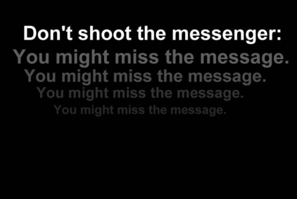 Message Missed Lesson Leap Year Lesson #317: Don’t Shoot the Messenger; You Might Miss the ...