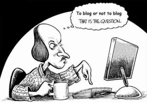 To Blog Or Not To Blog