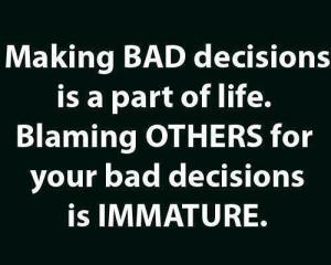 Bad Decisions
